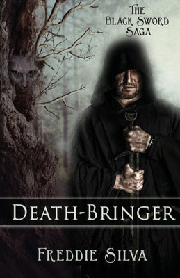 Death-Bringer: The Black Sword Saga book 1