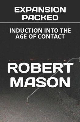 EXPANSION PACKED: INDUCTION INTO THE AGE OF CONTACT