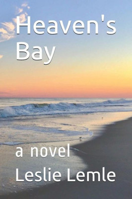 Heaven's Bay: a novel