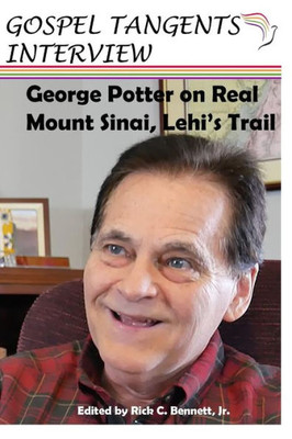 George Potter on Real Mt. Sinai, Lehis Trail