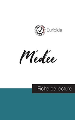 Médée de Euripide (fiche de lecture et analyse complète de l'oeuvre) (French Edition)