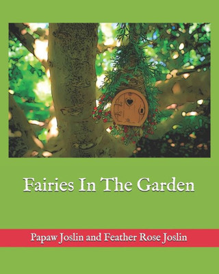Fairies In The Garden