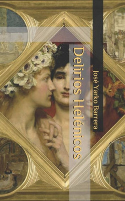 Delirios Helénicos (Spanish Edition)