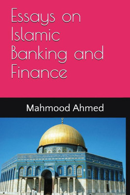 Essays on Islamic Banking and Finance