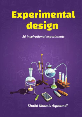 Experimental design. ( English Edition): 30 inspirational experiments