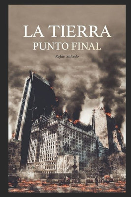 La Tierra. Punto final (Spanish Edition)