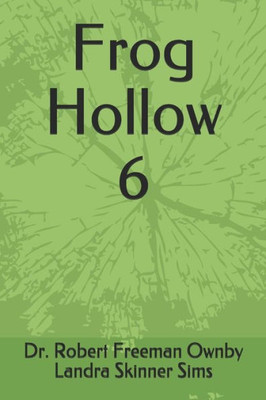 Frog Hollow 6