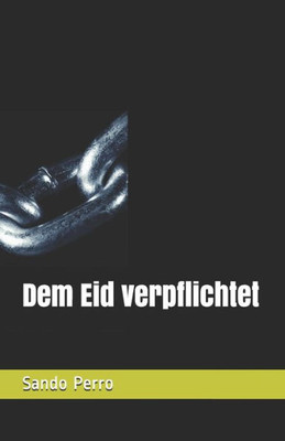 Dem Eid verpflichtet (German Edition)