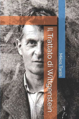 Il Trattato di Wittgenstein (Filosofia) (Italian Edition)