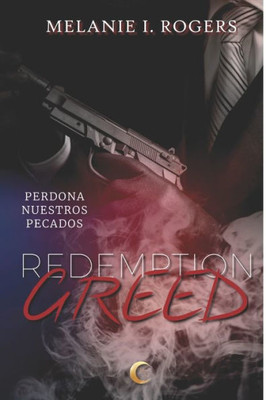 Greed (Redemption) (Spanish Edition)