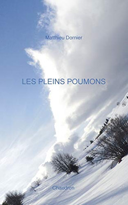 Les pleins poumons (French Edition)