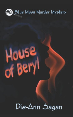 House of Beryl (Blue Moon Murder Mystery)