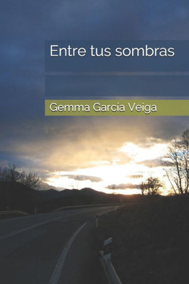 Entre tus sombras (Spanish Edition)