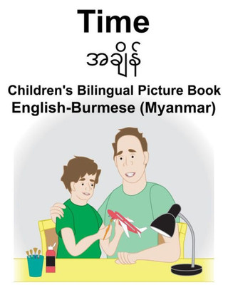 English-Burmese (Myanmar) Time Children's Bilingual Picture Book