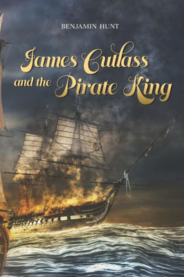 James Cutlass and the Pirate King