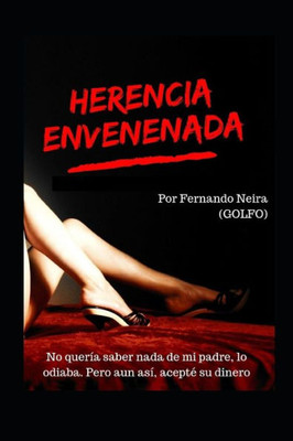 Herencia envenenada (Spanish Edition)