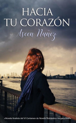 Hacia tu corazón (Spanish Edition)