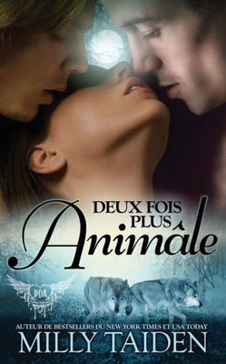 Deux Fois Plus Animâle: Une Romance Paranormale (Agence de Rencontres Paranormales) (French Edition)