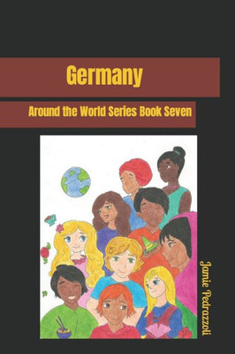 Germany: Around the World Series Book Seven