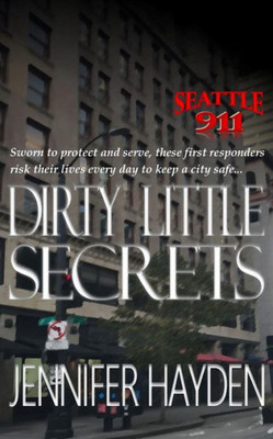 Dirty Little Secrets (Seattle 911)