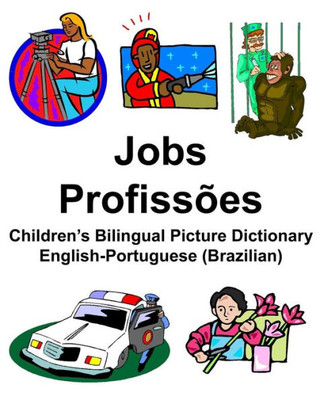 English-Portuguese (Brazilian) Jobs/Profissões Childrens Bilingual Picture Dictionary