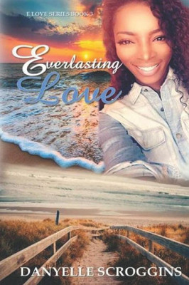 Everlasting Love (E Love Series)