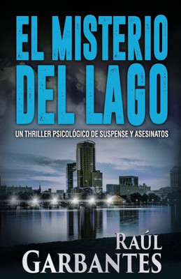 El Misterio del Lago (Misterios de Blue Lake) (Spanish Edition)