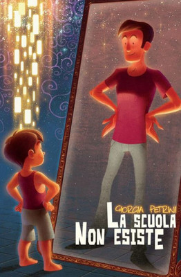 La Scuola Non Esiste (Italian Edition)