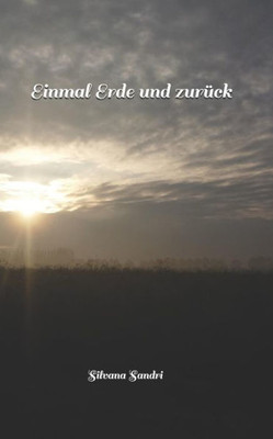 Einmal Erde und zurück (German Edition)