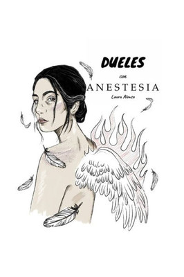 Dueles con Anestesia (Spanish Edition)