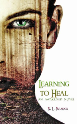 Learning to Heal: An Awakened Novel (The Rising Storm)