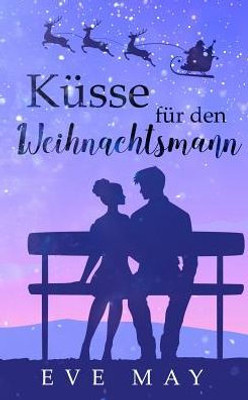 Küsse für den Weihnachtsmann (German Edition)