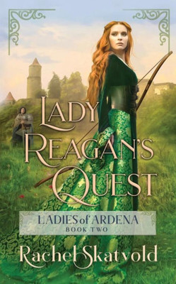 Lady Reagan's Quest (Ladies of Ardena)