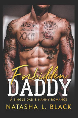 Forbidden Daddy: A Single Dad & Nanny Romance