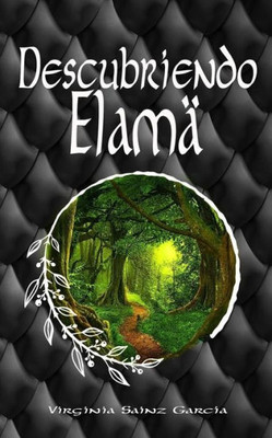 Descubriendo Elamä (Spanish Edition)