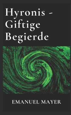 Hyronis - Giftige Begierde (German Edition)