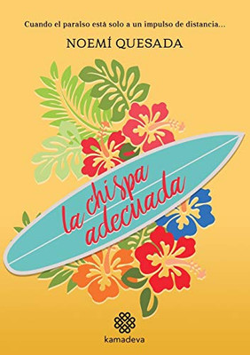 La chispa adecuada (Spanish Edition)