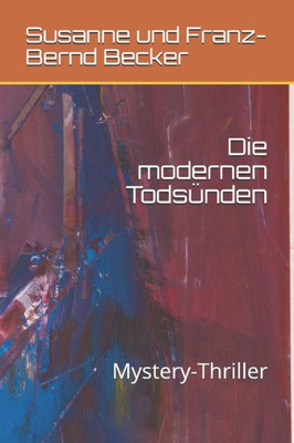 Die modernen Todsünden: Mystery-Thriller (Das Stift) (German Edition)
