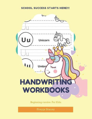 Handwriting Workbooks: Cursive Handwriting Workbook Unicorn for Kids by Handwriting Workbooks