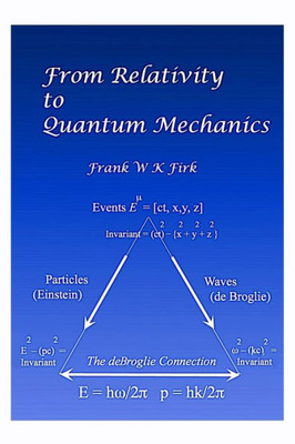 From Relativity to Quantum Mechanics