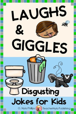 Disgusting Jokes for Kids: The Yuckiest Joke Book Ever! (Themed Joke Books)