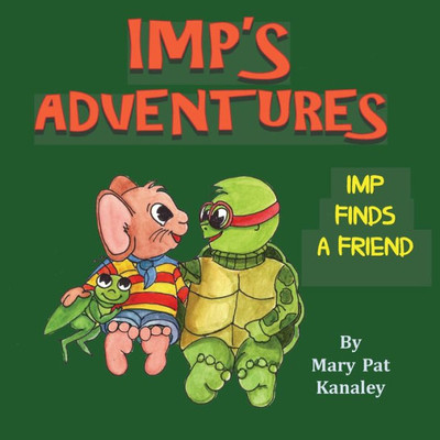 Imp's Adventures Imp Finds a Friend: Imp Finds a Friend