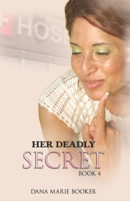 Her Deadly Secret (The Secrets Series)
