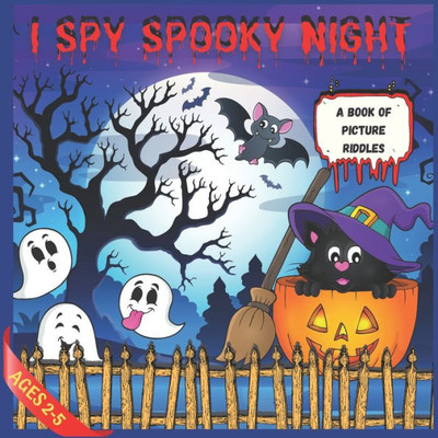 I Spy Spooky Night: A Book of Picture Riddles | Ages 2-5