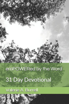 emPOWERed by the Word: 31 Day Devotional