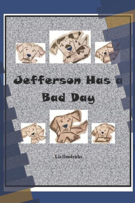 Jefferson Has a Bad Day (Tale Waggers)