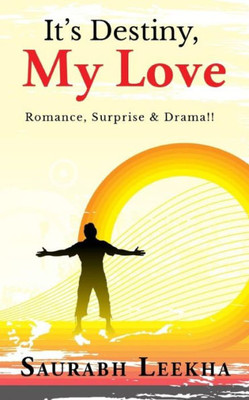 It's Destiny, My Love: Romance, Surprise & Drama !!