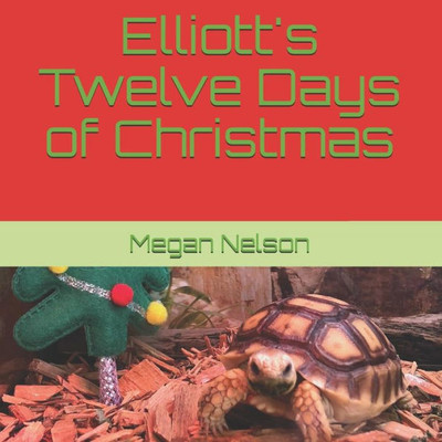 Elliott's Twelve Days of Christmas