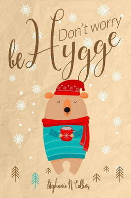 Dont worry, be hygge