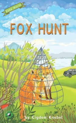 Fox Hunt: (Dyslexie Font) Decodable Chapter Books (The Kent's Quest)